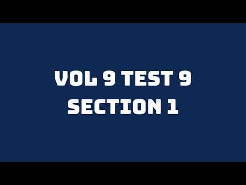 VOL 9 TEST 9 SECTION 1