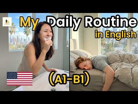 My Daily Routine in English | Morning to Night in Los Angeles | A1-B1 English Practice