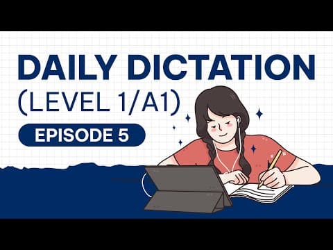 Daily Dictation 5 - Nghe Chép Chính Tả - LEVEL A1 - Easy Learning English